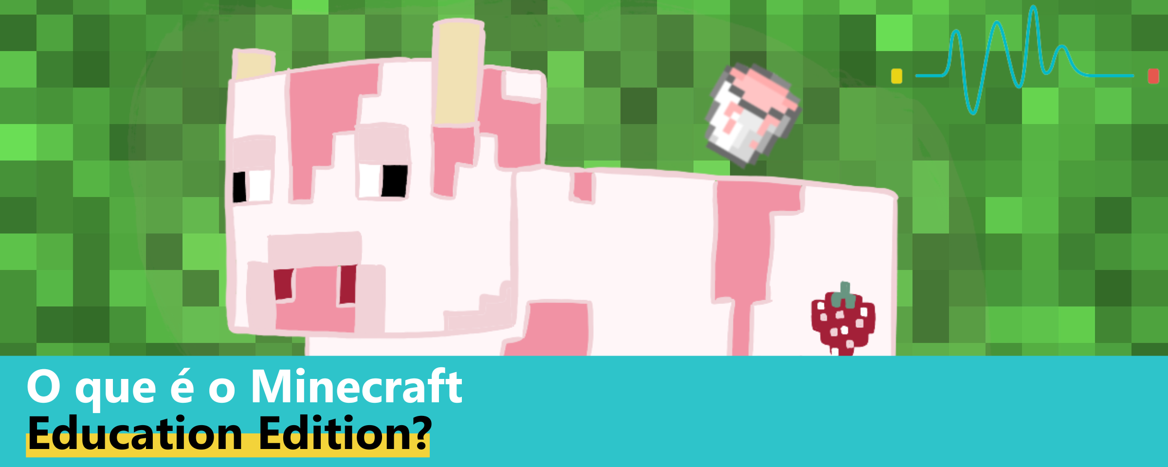 Cursos gratuitos para desenvolver atividades utilizando o Minecraft:  Education Edition - Microsoft Educação